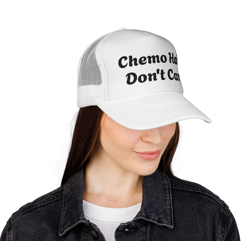 Chemo Hair Don't Care Trucker Cap
