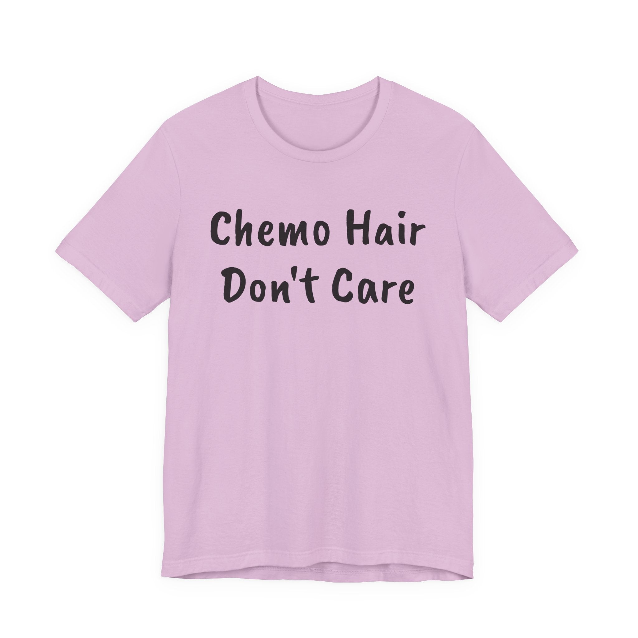 Chemo Hair Don't Care T-Shirt