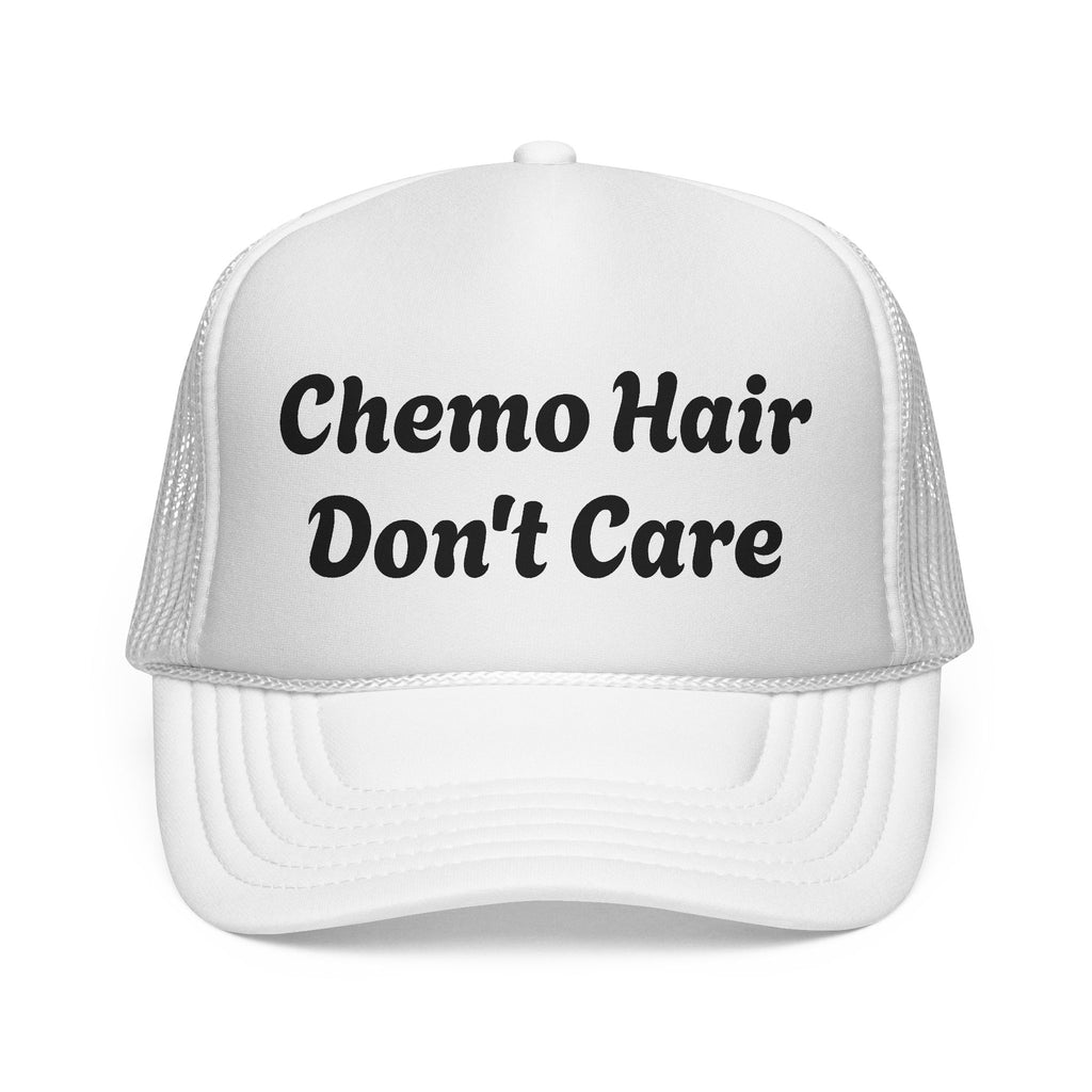 Chemo Hair Don't Care Trucker Cap